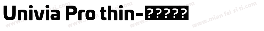 Univia Pro thin字体转换